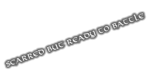 scarred but ready to battle